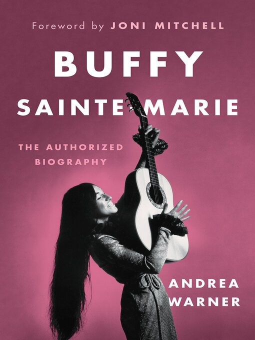 Title details for Buffy Sainte-Marie by Andrea Warner - Wait list